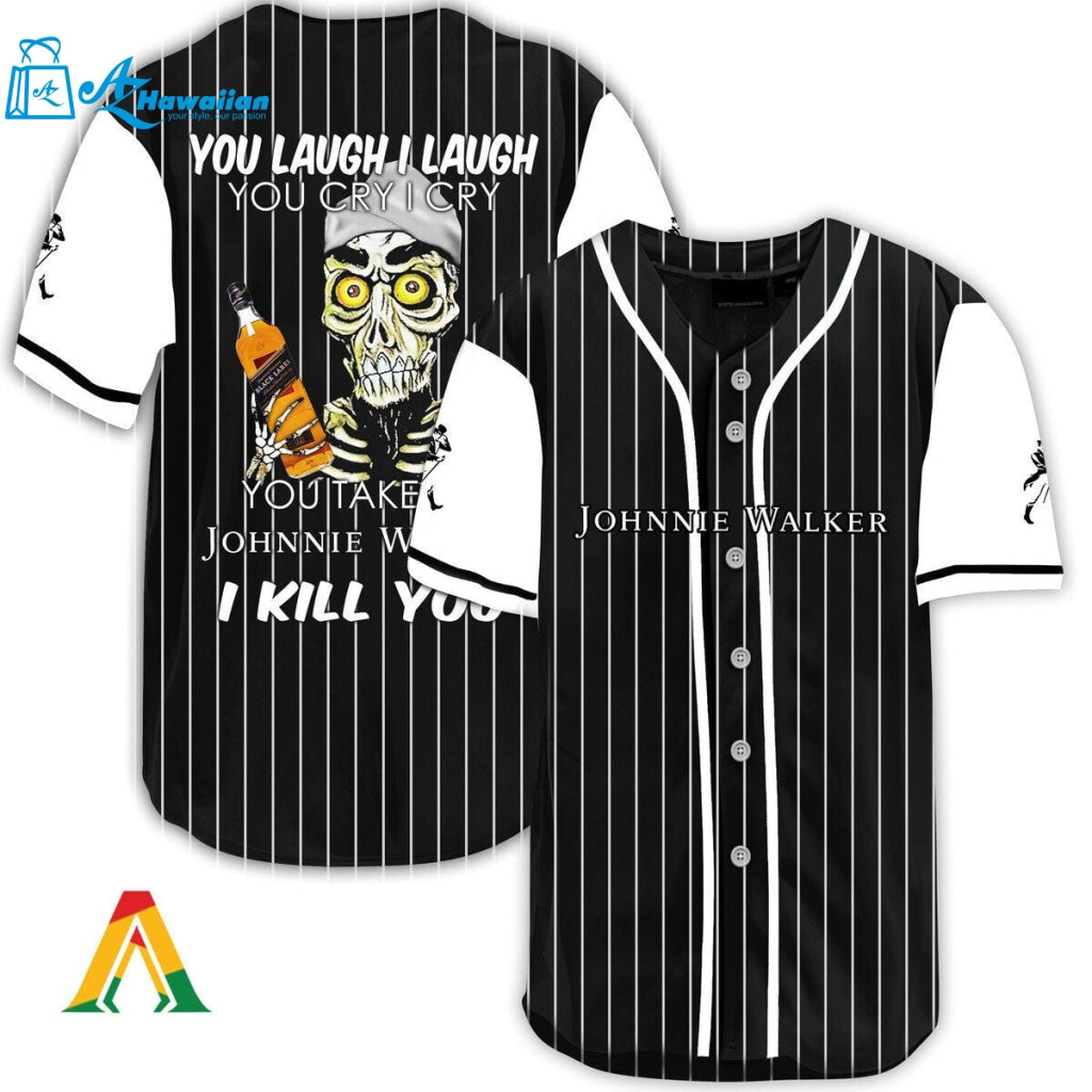 Laugh Cry Take My Johnnie Walker I Kill You Baseball Jersey