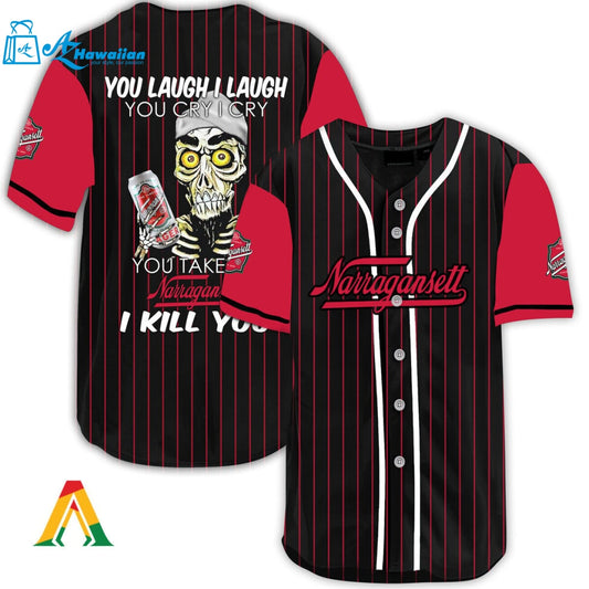 Laugh Cry Take My Narragansett Beer I Kill You Baseball Jersey