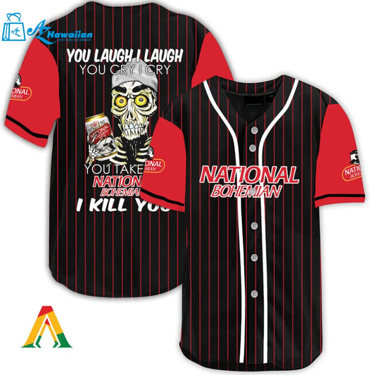 Laugh Cry Take My National Bohemian I Kill You Baseball Jersey