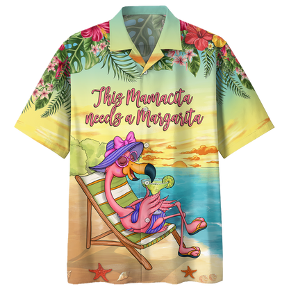 Flamingo - This Mamacita Needs A Maragrita Hawaiian Shirt