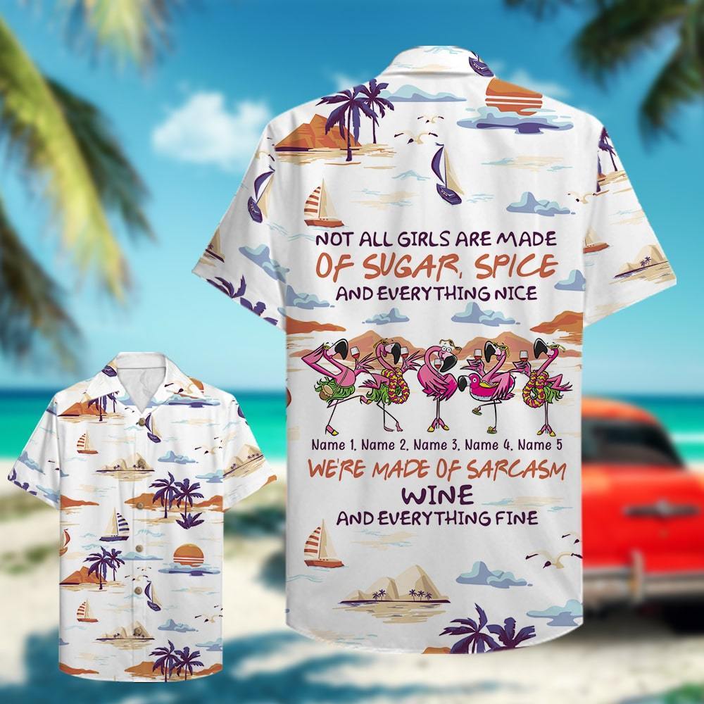 Flamingo Girls Made Of Sarcasm Personalized Hawaii Shirt Hawaiian