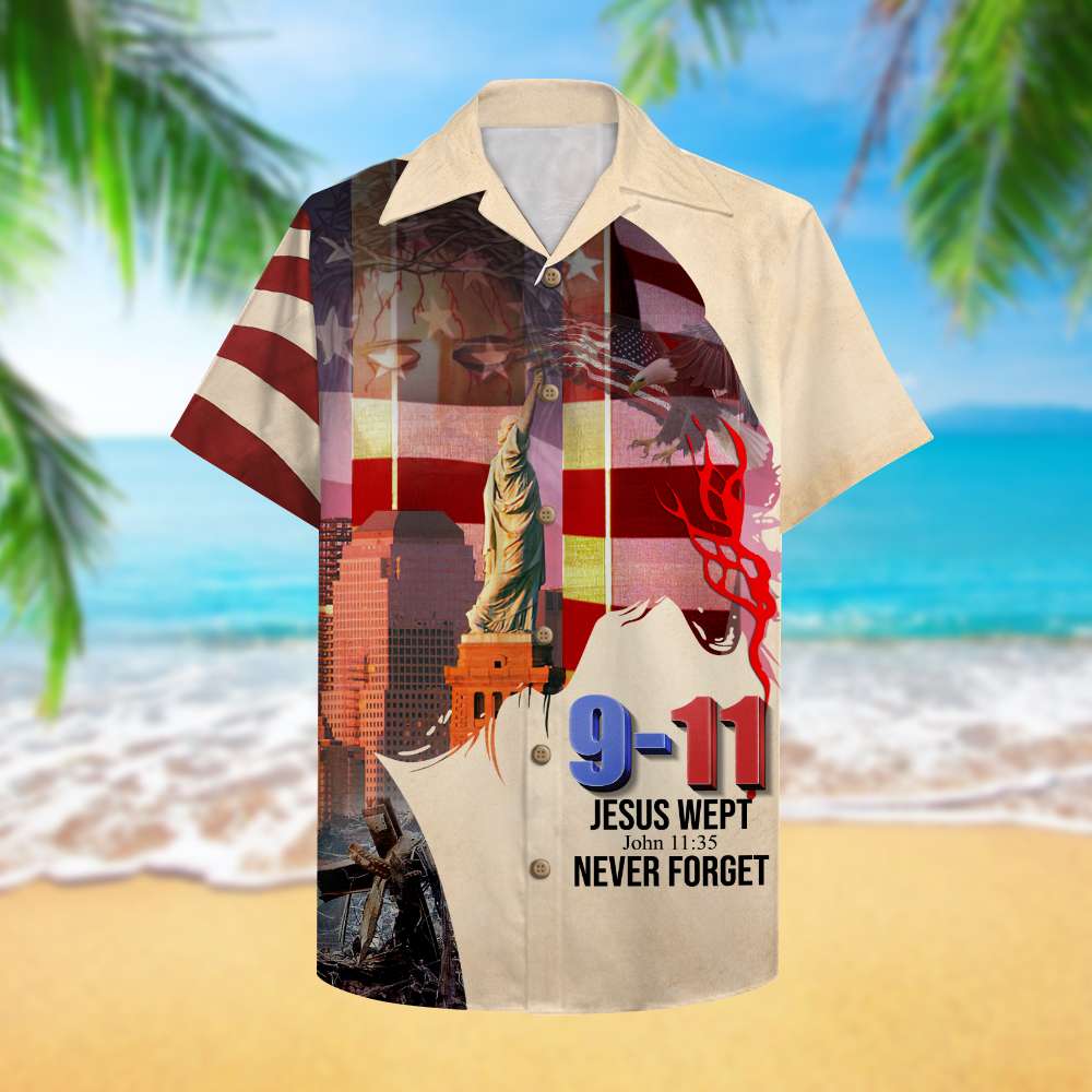 Firefighter Jesus Wept Never Forget 9-11 20Th Anniversary Hawaii Shirt | Unique Beach Hawaiian