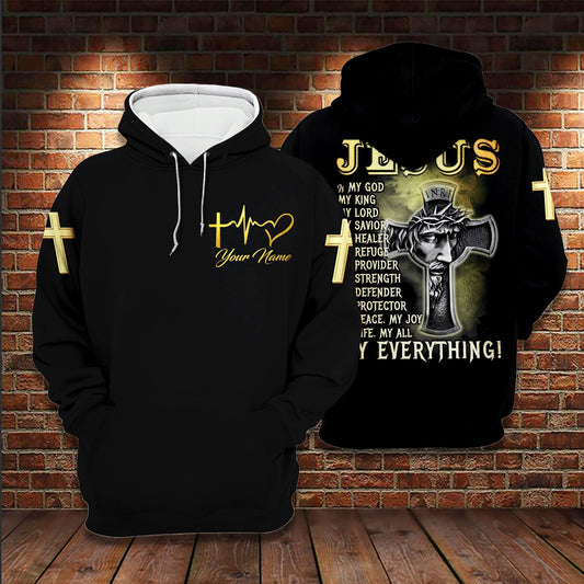 Custom Jesus Is My Everything 3D All Over Printed Hoodie Us Unisex Hoodie Size Personalized Name