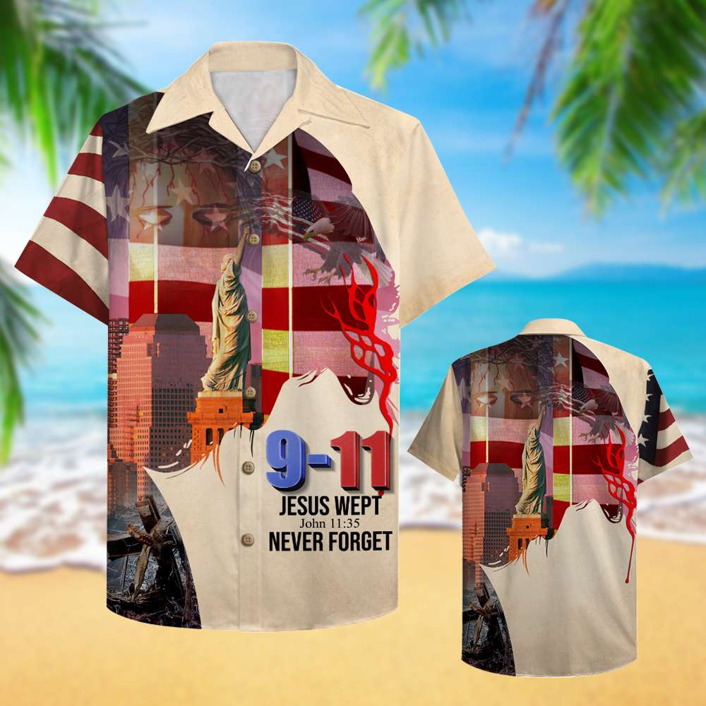 Firefighter Jesus Wept Never Forget 9-11 20Th Anniversary Hawaii Shirt | Unique Beach Hawaiian