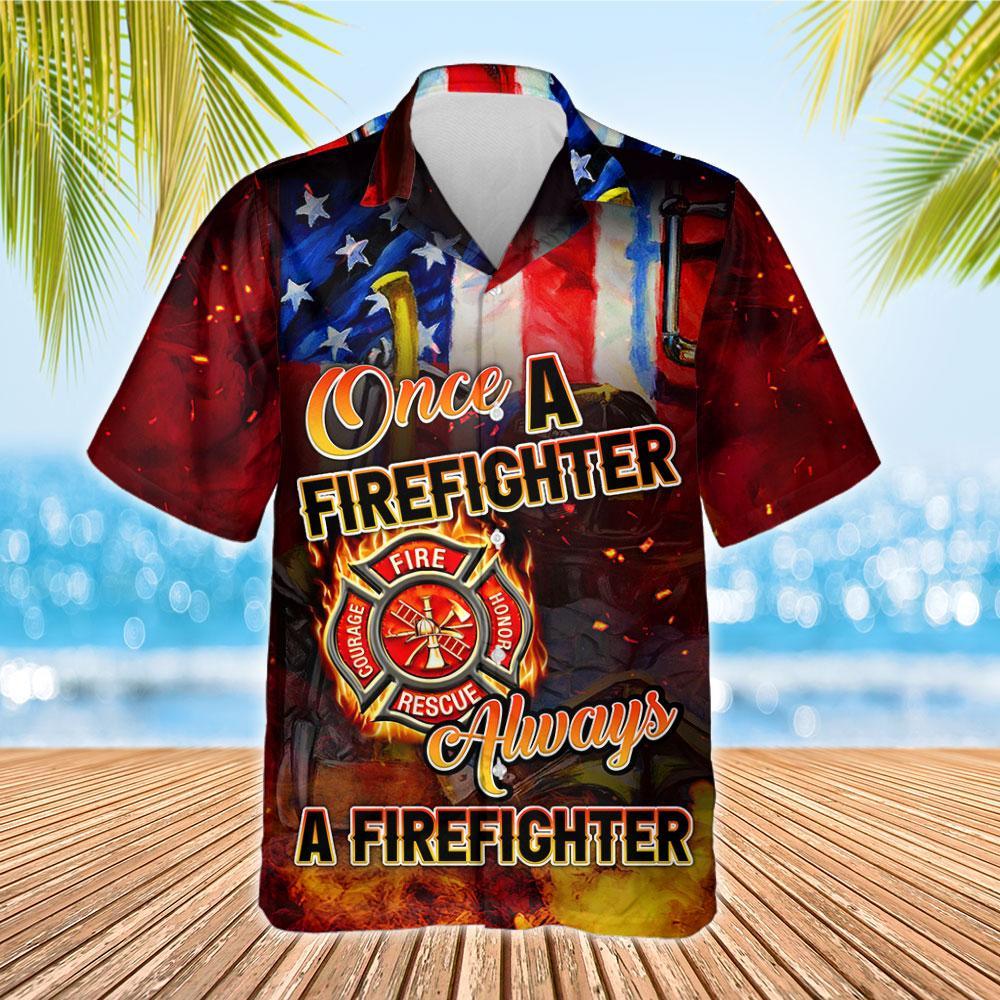 Once A Firefighter Always Shirt Qnn09Hw Hawaiian