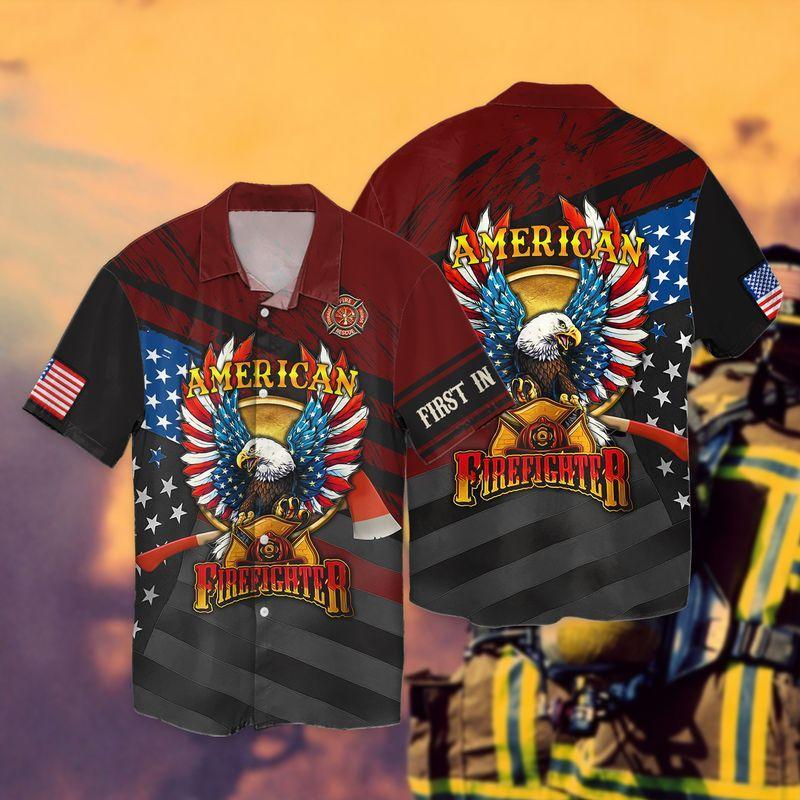 American Firefighter First In Last Out 3D Full Print Hawaiian Shirt