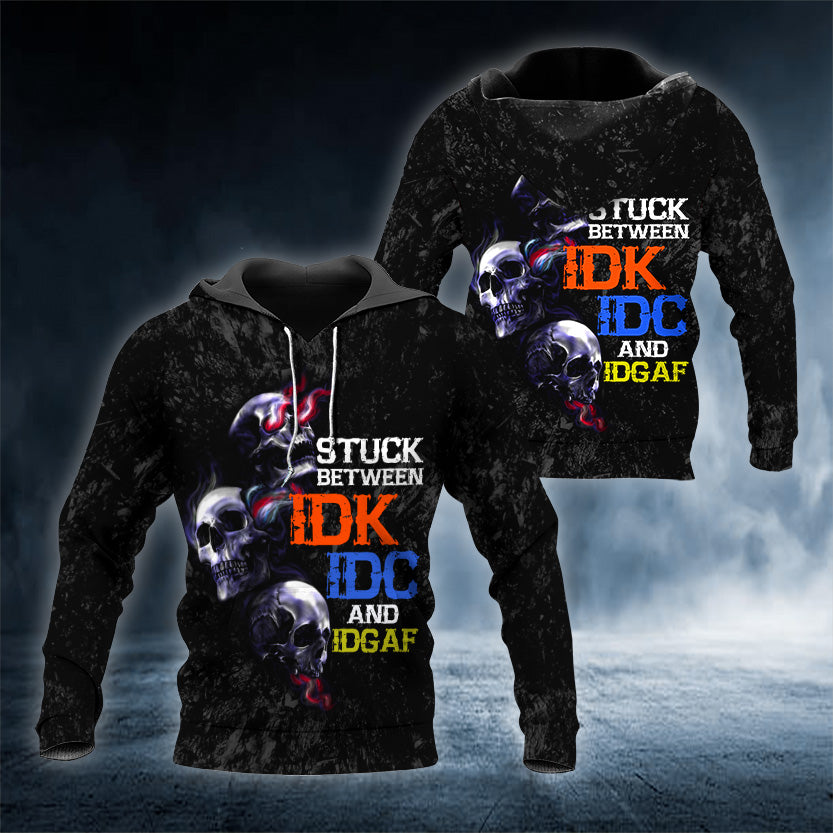 Stuck Between IDK IDC IDGAF Skull 3D All Over Printed Unisex Hoodie US Size